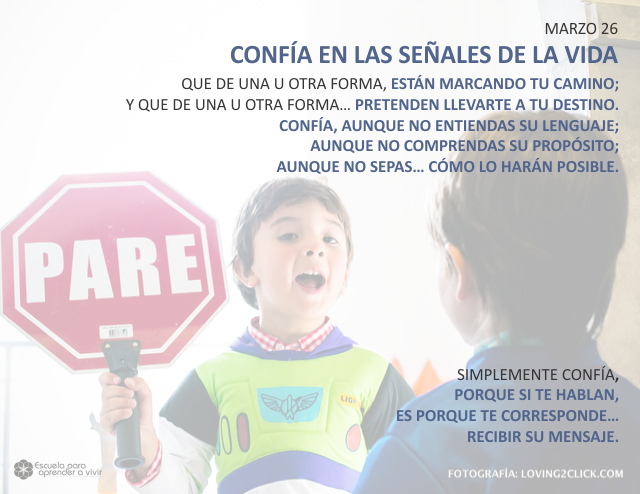Confía en las señales de la vida